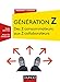 Génération Z - Des Z consommateurs aux Z collaborateurs: Des Z consommateurs aux Z collaborateurs (Management (Management)) (French Edition) by 