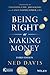 Being Right or Making Money