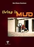 Living in Mud by 