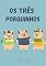 Livro Os três porquinhos (Clássicos da literatura infantil)