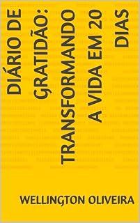 Livro Diário de Gratidão: Transformando a Vida em 20 Dias