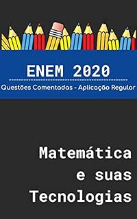 ENEM 2020 - Questões de Matemática Comentadas: Aplicação Regular