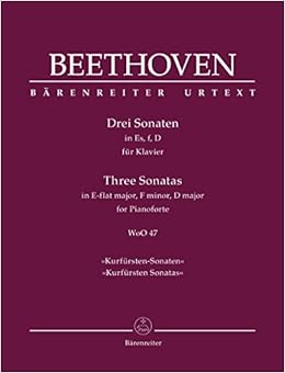 Beethoven 3 Piano Sonatas Woo 47 Kurfursten Sonatas Ludwig Van Beethoven 9790006561742 Amazon Com Books