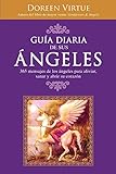 Guía Diaria de sus Ángeles (Spanish Edition) by 