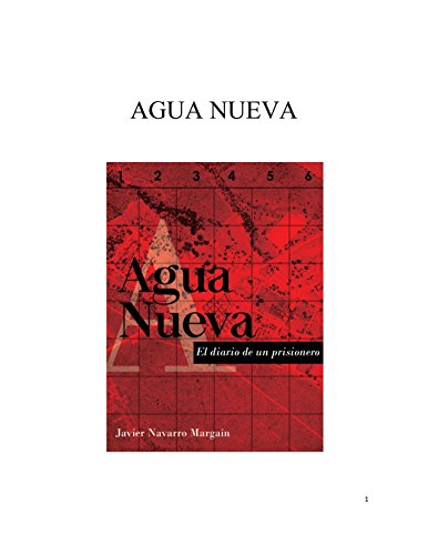 Agua Nueva: El diario de un prisionero (Spanish Edition)