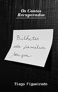 Livro Bilhetes da Família Souza (Os Contos Recuperados)