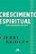 Livro Crescimento espiritual: Como amadurecer em Cristo