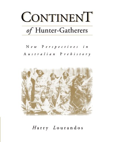 Continent of hunter-gatherers : new perspectives in Australian prehistory