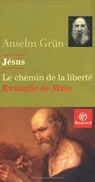 Jésus, le chemin de la liberté