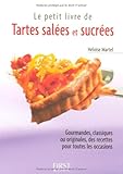 Le petit livre des tartes salées et sucrées by 