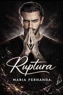 Livro RUPTURA (Irmãos Hacker Livro 2)