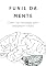 Livro Funil da Mente: Como Usar Psicologia para Multiplicar Vendas