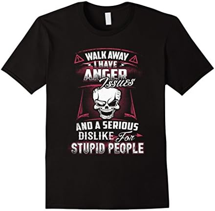 Men's Walk Away I Have Anger Issues And A Serious Dislike T-Shirt 2XL Black