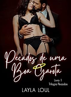 Livro Pecados de uma Boa Garota (Trilogia Pecados Livro 1)