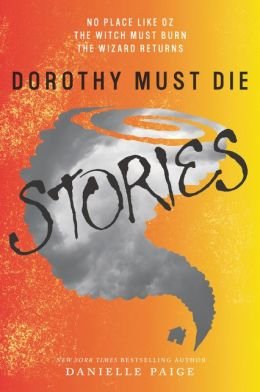 No Place Like Oz, The Witch Must Burn, The Wizard Returns Dorothy Must Die Stories (Paperback) - Common