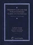 Property Law and the Public Interest : Cases and Materials, Hylton, J. Gordon, 0820557714