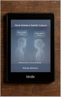 Livro Morte Dolosa, Suicido Culposo: O Peso de Viver e o Custo de Desistir