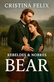 Livro BEAR (Rebeldes & Nobres Livro 1)