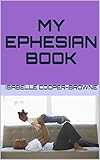 MY EPHESIANS BOOK by Isabelle Cooper-Browne