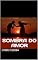 Livro Sombra do amor: Ame como uma sombra voa Quando a substância o amor persegue; Perseguindo o que voa, E voando o que o persegue.