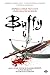 Buffy - Intégrale, Tome 4 : Moi, F., 17 ans, tueuse de vampires ; La paix des braves ; Les portes d by