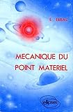 Mécanique du point matériel by 