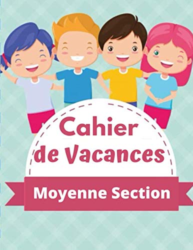 Cahier De Vacances Moyenne Section Maths Francais Anglais Mots Croises Labyrinthe Enigmes Formes Et Dessin Et Ecriture Format 61 Pages French Edition Peach Amazon Com Books