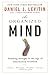 The Organized Mind: Thinking Straight In The Age Of Information Overload (Turtleback School & Librar by