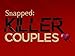 Snapped: Killer Couples   Season 1