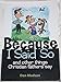 Because I Said So : And Other Things Christian Fathers Say 0810013010 Book Cover