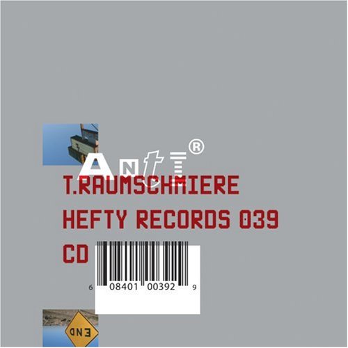 Hefty records 1 CD t.raumschmiere - anti (608401003929)