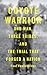 Coyote Warrior: One Man, Three Tribes, and the Trial That Forged a Nation