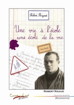 Une  vie à l'école, une école de la vie