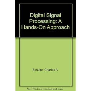 Digital Signal Processing: A Hands-On Approach