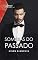 Livro Sombras do passado (Harlequin Paixão Livro 95)