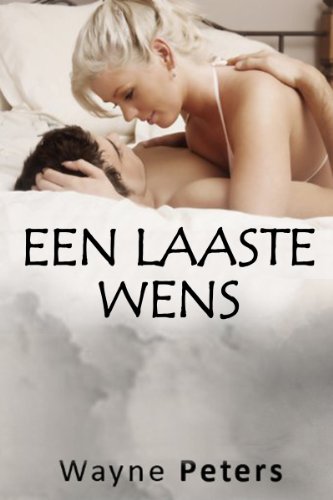 Een Laaste Wens (Afrikaanse hyg fiksie) (Afrikaans Edition)