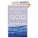 Reasoning with God: Reclaiming Shari'ah in the Modern Age