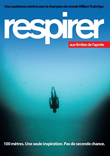 Respirer : Aux limites de l'apnée