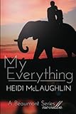 My Everything: A Beaumont Series Novella