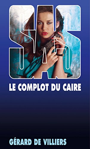 SAS 61 Le complot du Caire (French Edition)