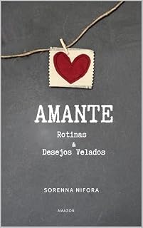 Livro Amante - Rotinas e Desejos Velados