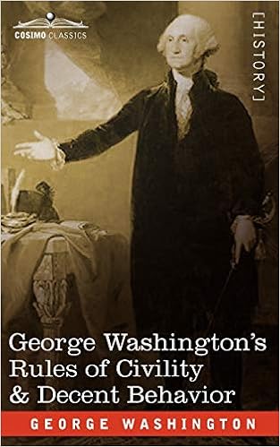 George Washington S Rules Of Civility Decent Behavior Amazon De Washington George Fremdsprachige Bucher