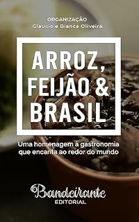 Livro Antologia Literária Arroz, Feijão & Brasil (Brasil Glorioso)