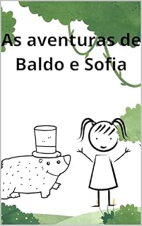 Livro As Aventuras de Baldo e Sofia: A amizade pelo pote de mel e a força da amizade para vencer a timidez