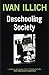 Deschooling Society