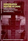 Investigation de scène de crime : Fixation de l'état des lieux et traitement des traces d'objets by