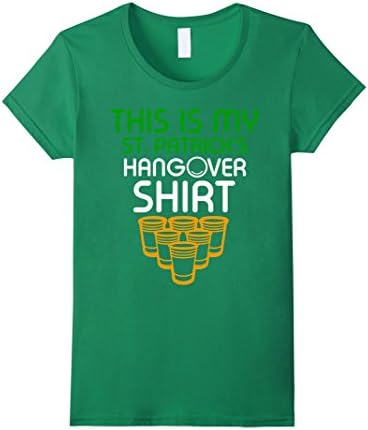 Women's This Is My St Patrick's Hangover Shirt T-shirt Patrick's Day XL Kelly Green