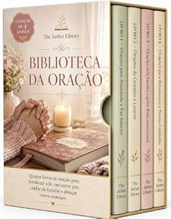Livro Biblioteca da Oração - Quatro livros de orações cristãs para ansiedade, gratidão, família e recomeços, com fé simples e acolhedora no dia a dia: Espiritualidade Cristã e Devocionais Diários