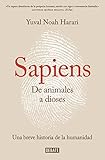 Sapiens. De animales a dioses: Una breve historia de la humanidad (Spanish Edition)