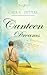 Canteen Dreams (Truly Yours Digital Editions Book 771)